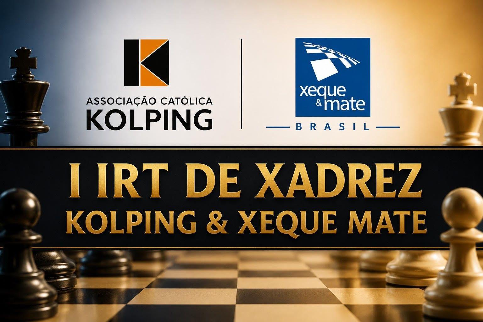 Imagem de divulgação do evento I IRT de Xadrez - Kolping&Xeque Mate